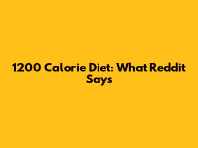 1200 Calorie Diet: What Reddit Says