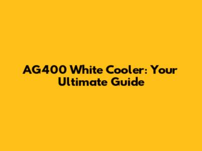 AG400 White Cooler: Your Ultimate Guide