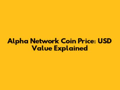 Alpha Network Coin Price: USD Value Explained