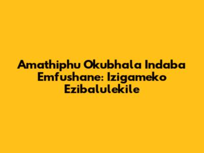 Amathiphu Okubhala Indaba Emfushane: Izigameko Ezibalulekile