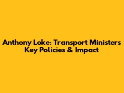 Anthony Loke: Transport Minister's Key Policies & Impact