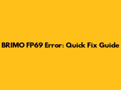 BRIMO FP69 Error: Quick Fix Guide