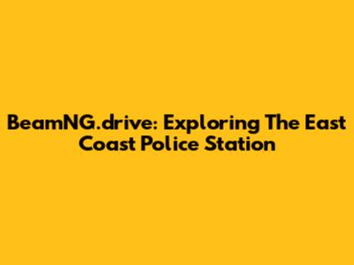 BeamNG.drive: Exploring The East Coast Police Station