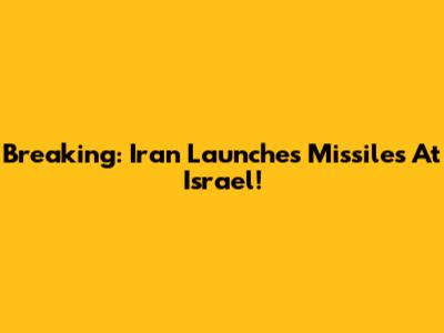 Breaking: Iran Launches Missiles At Israel!