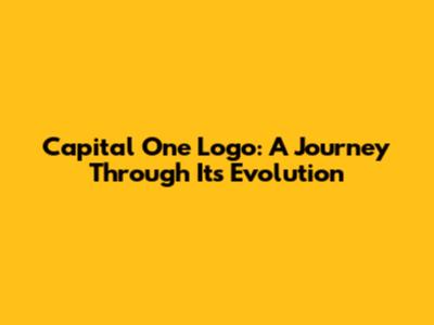 Capital One Logo: A Journey Through Its Evolution