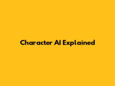Character AI Explained