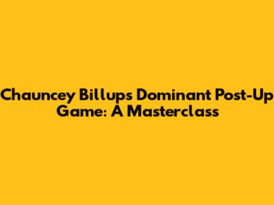 Chauncey Billups' Dominant Post-Up Game: A Masterclass