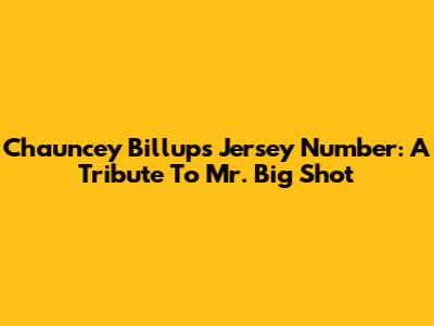 Chauncey Billups' Jersey Number: A Tribute To Mr. Big Shot