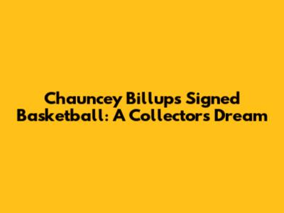 Chauncey Billups Signed Basketball: A Collector's Dream
