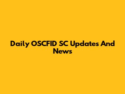 Daily OSCFID SC Updates And News