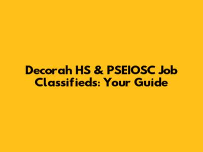 Decorah HS & PSEIOSC Job Classifieds: Your Guide