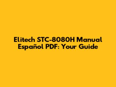 Elitech STC-8080H Manual Español PDF: Your Guide