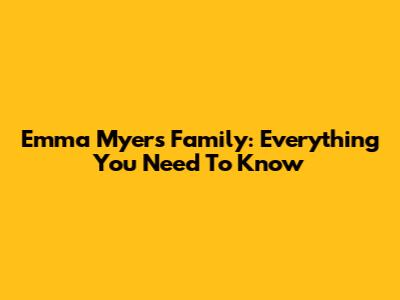 Emma Myers' Family: Everything You Need To Know