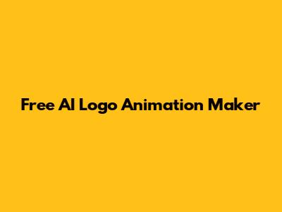 Free AI Logo Animation Maker