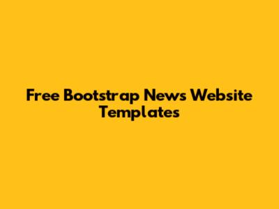 Free Bootstrap News Website Templates