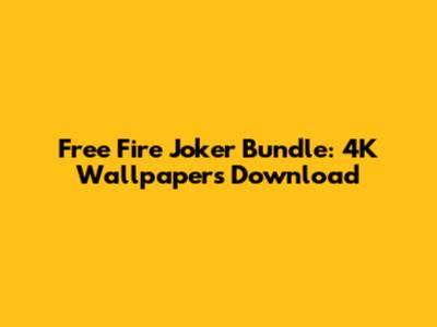 Free Fire Joker Bundle: 4K Wallpapers Download