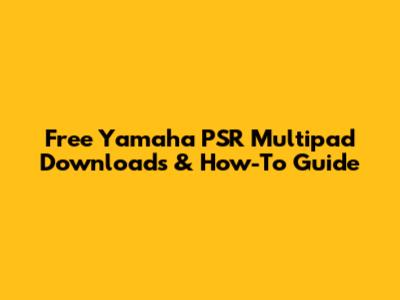 Free Yamaha PSR Multipad Downloads & How-To Guide