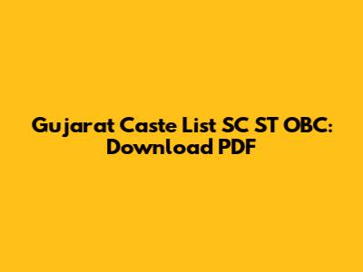 Gujarat Caste List SC ST OBC: Download PDF
