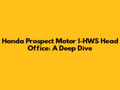 Honda Prospect Motor I-HWS Head Office: A Deep Dive
