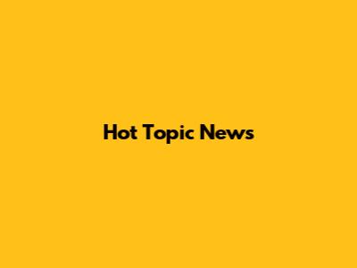 Hot Topic News