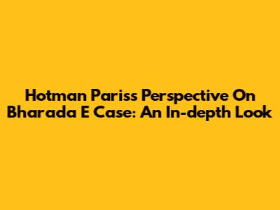 Hotman Paris's Perspective On Bharada E Case: An In-depth Look