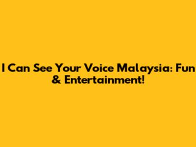 I Can See Your Voice Malaysia: Fun & Entertainment!