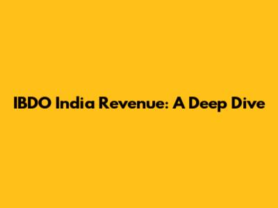 IBDO India Revenue: A Deep Dive