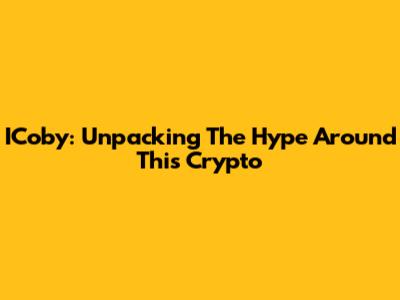 ICoby: Unpacking The Hype Around This Crypto