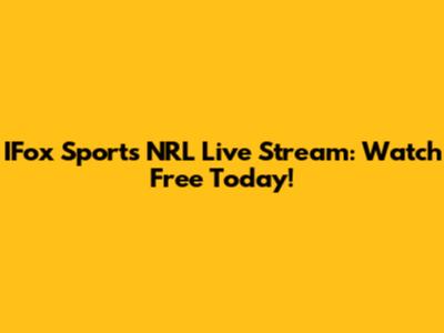 IFox Sports NRL Live Stream: Watch Free Today!