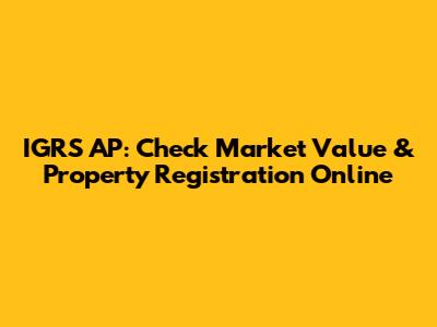 IGRS AP: Check Market Value & Property Registration Online