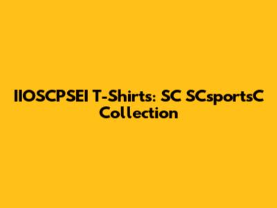 IIOSCPSEI T-Shirts: SC SCsportsC Collection