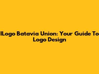 ILogo Batavia Union: Your Guide To Logo Design