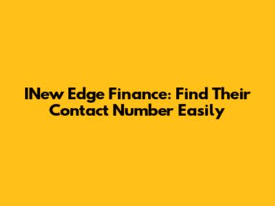 INew Edge Finance: Find Their Contact Number Easily