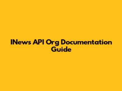 INews API Org Documentation Guide