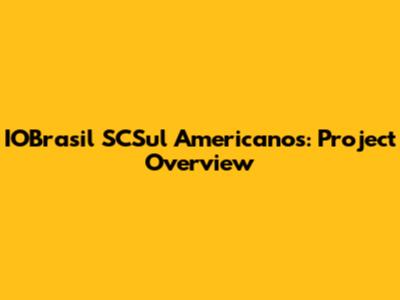 IOBrasil SCSul Americanos: Project Overview