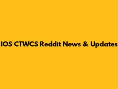 IOS CTWCS Reddit News & Updates