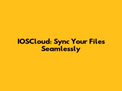IOSCloud: Sync Your Files Seamlessly