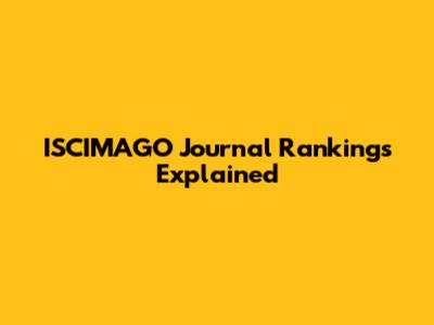 ISCIMAGO Journal Rankings Explained