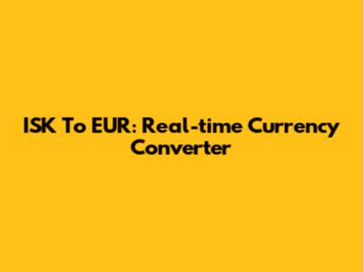 ISK To EUR: Real-time Currency Converter