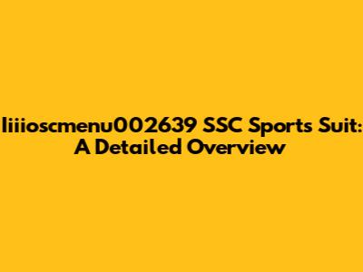 Iiiioscmenu002639 SSC Sports Suit: A Detailed Overview