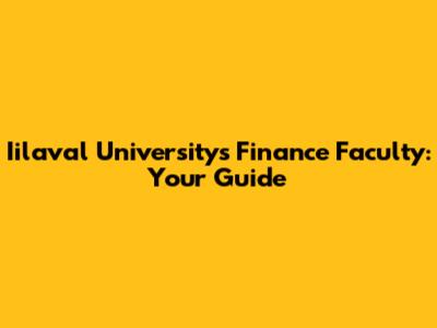 Iilaval University's Finance Faculty: Your Guide