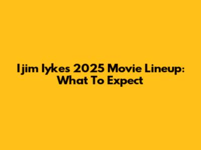 Ijim Iyke's 2025 Movie Lineup: What To Expect