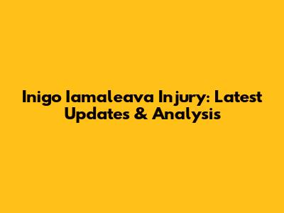 Inigo Iamaleava Injury: Latest Updates & Analysis