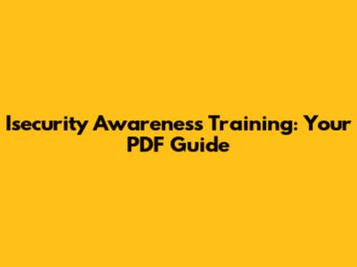 Isecurity Awareness Training: Your PDF Guide