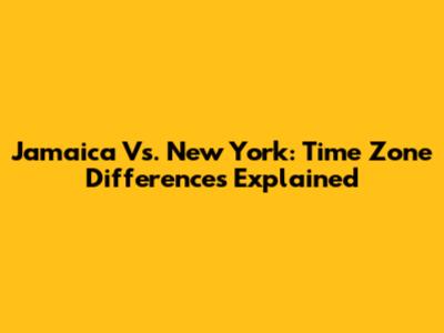 Jamaica Vs. New York: Time Zone Differences Explained