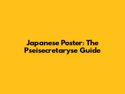 Japanese Poster: The Pseisecretaryse Guide