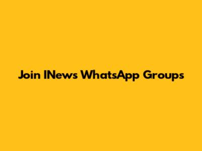 Join INews WhatsApp Groups