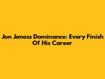 Jon Jones's Dominance: Every Finish Of His Career