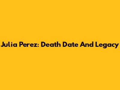Julia Perez: Death Date And Legacy