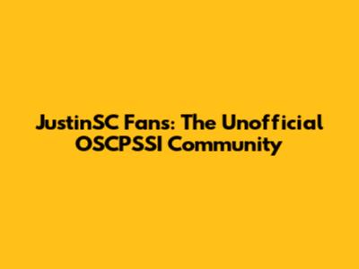 JustinSC Fans: The Unofficial OSCPSSI Community